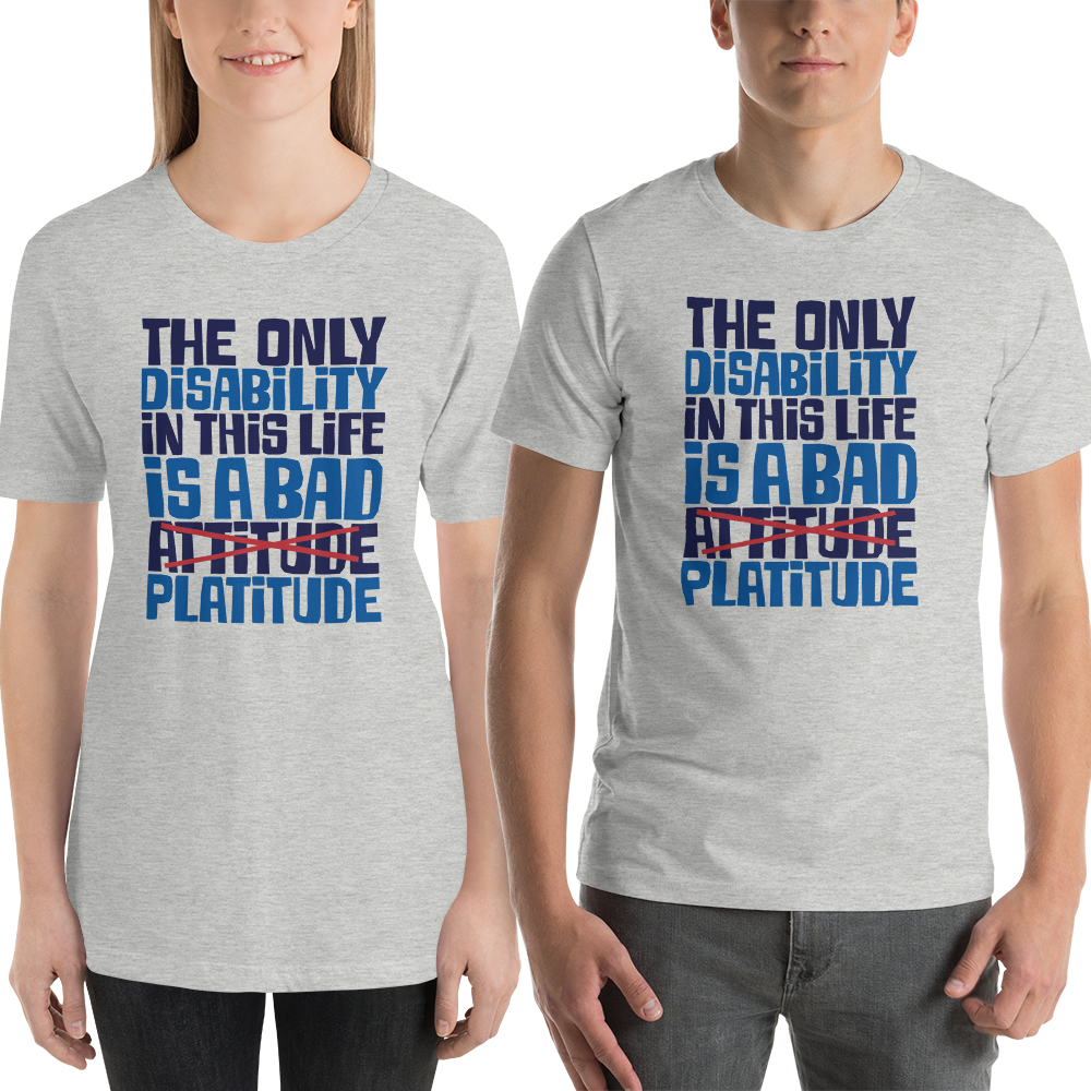 The Only Disability in this Life is a Bad Platitude instead of