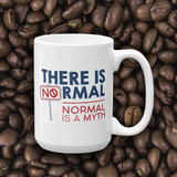 coffee mug there is no normal myth peer pressure popularity disability special needs awareness diversity inclusion inclusivity acceptance activism