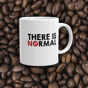 coffee mug there is no normal myth peer pressure popularity disability special needs awareness diversity inclusion inclusivity acceptance activism