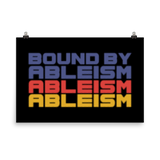 Bound by Ableism (Halftone Poster)