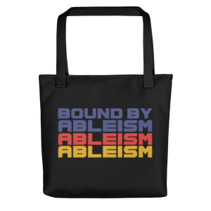 tote bag Bound by Ableism wheelchair bound ableism ableist disability rights discrimination prejudice special needs awareness diversity inclusion