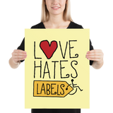 Love Hates Labels (Yellow Poster)