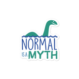 Normal is a Myth (Loch Ness Monster) Sticker