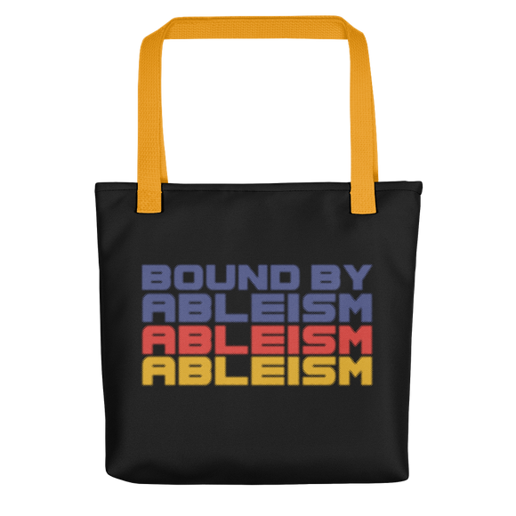 tote bag Bound by Ableism wheelchair bound ableism ableist disability rights discrimination prejudice special needs awareness diversity inclusion