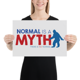 poster normal is a myth big foot yeti sasquatch peer pressure popularity disability special needs awareness inclusivity acceptance activism