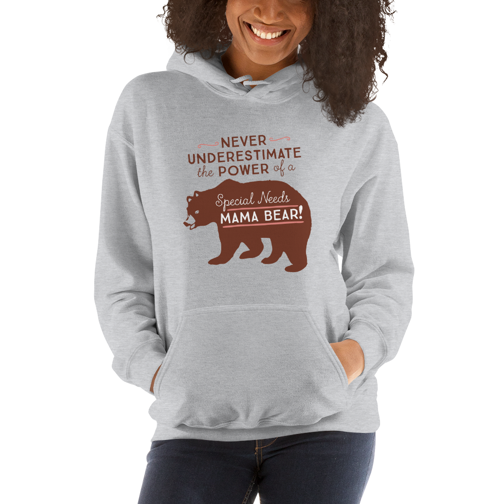 Never Underestimate the power of a Special Needs Mama Bear Hoodie