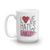 Love Hates Labels (Mug)
