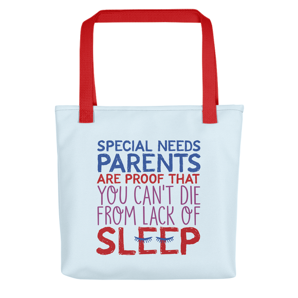 tote bag Special Needs Parents are Proof that you Can't Die from Lack of Sleep rest disability mom dad parenting