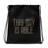 Men's drawstring bag This Guy is Able abled ability abilities differently abled able-bodied disabilities men man disability disabled wheelchair