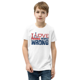 I Love Proving People Wrong (Youth T-Shirt 2)
