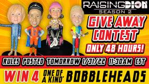 Give Away Contest for 4 Raising Dion Season 2 Bobbleheads that are One-of-a-Kind (48 Hour Contest)