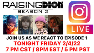 Join the Raising Dion Kid's IG LIVE stream tonight Fri 2/4/22 at 7 PM CST / 8PM EST / 5 PM PST