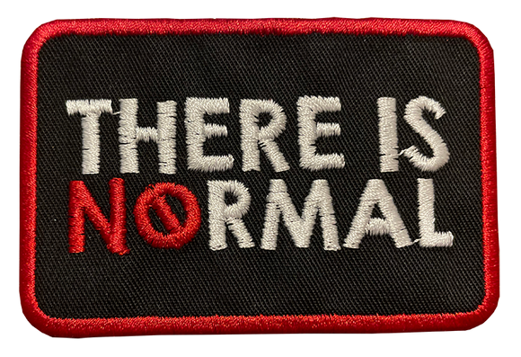 There is No Normal Patch (Embroidered)