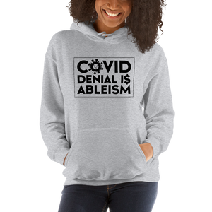 COVID Denial is Ableism (Unisex Hoodie)