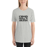 COVID Denial is Ableism (Unisex Adult Shirt)