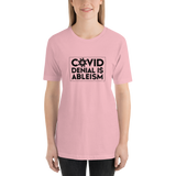 COVID Denial is Ableism (Unisex Adult Shirt)