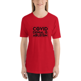 COVID Denial is Ableism (Unisex Adult Shirt)