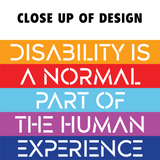Disability is a Normal Part of the Human Experience (Unisex Kids T-Shirt)