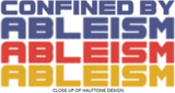 close up of Halftone design of shirt confined by ableism disabilityshirts.com