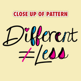 Different Does Not Equal Less (As Seen on Netflix's Raising Dion) Pattern Unisex Sweatshirt
