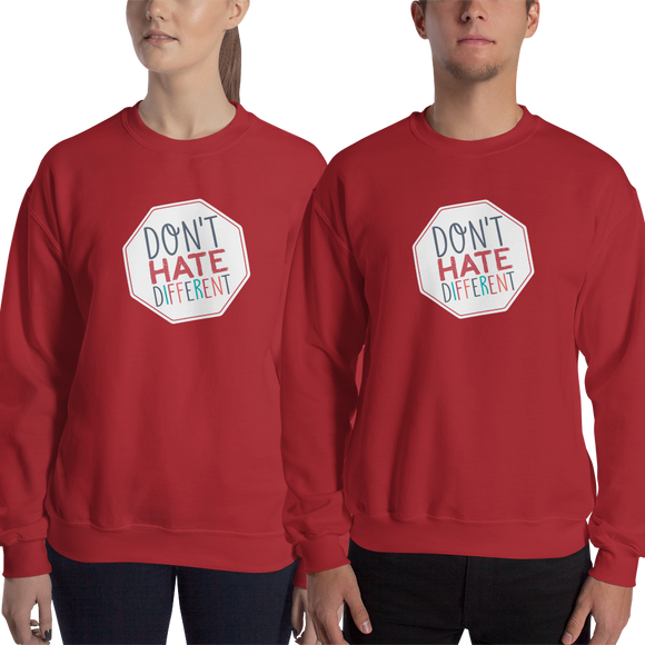 Sweatshirt Don’t hate different stop inclusiveness discrimination prejudice ableism disability special needs awareness diversity inclusion acceptance