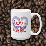 coffee mug I Love Someone with a Rare Condition medical disability disabilities awareness inclusion inclusivity diversity genetic disorder