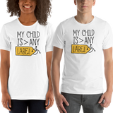 Shirt My Child is Greater than Any Label parent parenting children disability special needs awareness, diversity wheelchair acceptance