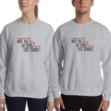 sweatshirt Not All Actors Use Stairs acting actress Hollywood ableism disability rights inclusion wheelchair inclusive disabilities