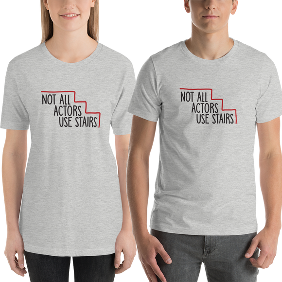 Shirt Not All Actors Use Stairs acting actress Hollywood ableism disability rights inclusion wheelchair inclusive disabilities