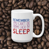 coffee mug Special Needs Parents are Proof that you Can't Die from Lack of Sleep rest disability mom dad parenting