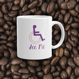 coffee mug see me not my disability wheelchair inclusion inclusivity acceptance special needs awareness diversity