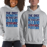 hoodie The Only Disability in this Life is a Bad platitude platitudes attitude quote superficial unhelpful advice special needs disabled wheelchair