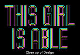 Close up of This Girl is Able design disabilityshirts.com