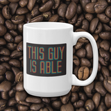 coffee mugs This Guy is Able abled ability abilities differently abled able-bodied disabilities men man disability disabled wheelchair