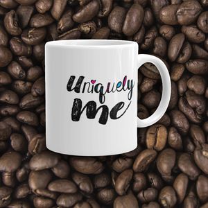 coffee mug Uniquely me different one of a kind be yourself acceptance diversity inclusion inclusivity individual