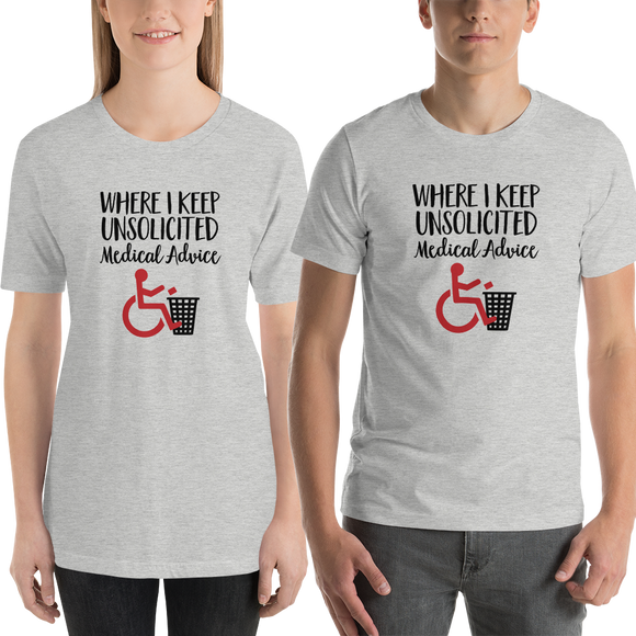 Unsolicited Medical Advice (Unisex Shirt)