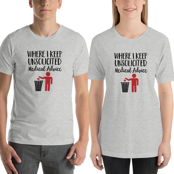 Unsolicited Medical Advice (Unisex Shirt) Standing Version