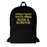 Holding It Together with Pins, Rods & Screws (Backpack)