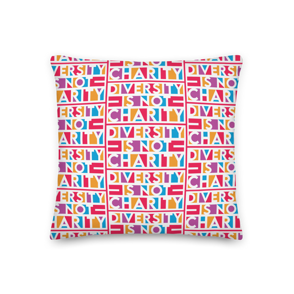 Diversity is Not Charity (Printed All-Over Premium Pillow)