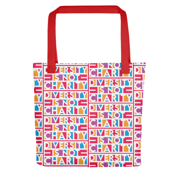 Diversity is Not Charity (Tote Bag)