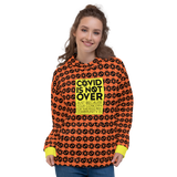 COVID is Not Over (Just Because Your Concern for the High Risk Community is) Pattern Hoodie