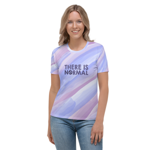 There is No Normal (Colorful Women's Crew Neck T-shirt)