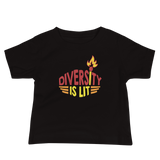 Diversity is Lit (Baby T-Shirt)