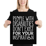 People with Disabilities Don't Exist for Your Inspiration (Poster)