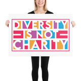 Diversity is Not Charity (Poster with Red Border)