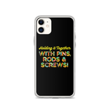Holding It Together with Pins, Rods & Screws (iPhone Case)