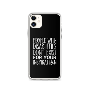 People with Disabilities Don't Exist for Your Inspiration (iPhone Case)