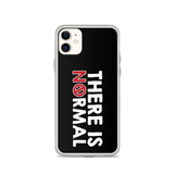 There is No Normal (Text Only Design - iPhone Case)