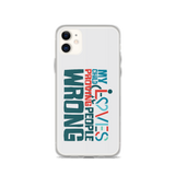 My Child Loves Proving People Wrong (Special Needs Parent iPhone Case)