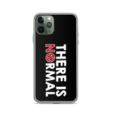 There is No Normal (Text Only Design - iPhone Case)